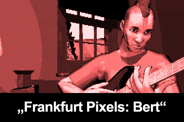 Frankfurt Pixels "Bert"