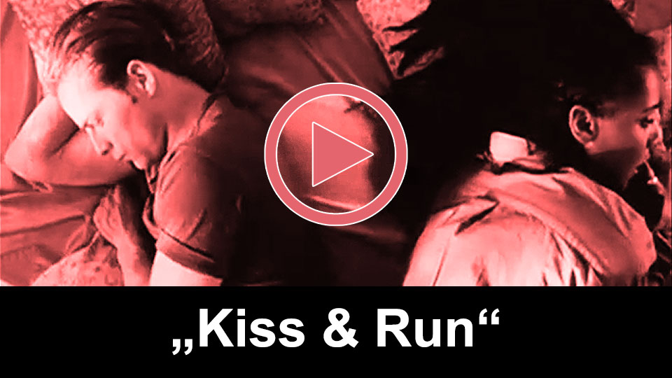 "Kiss & Run"